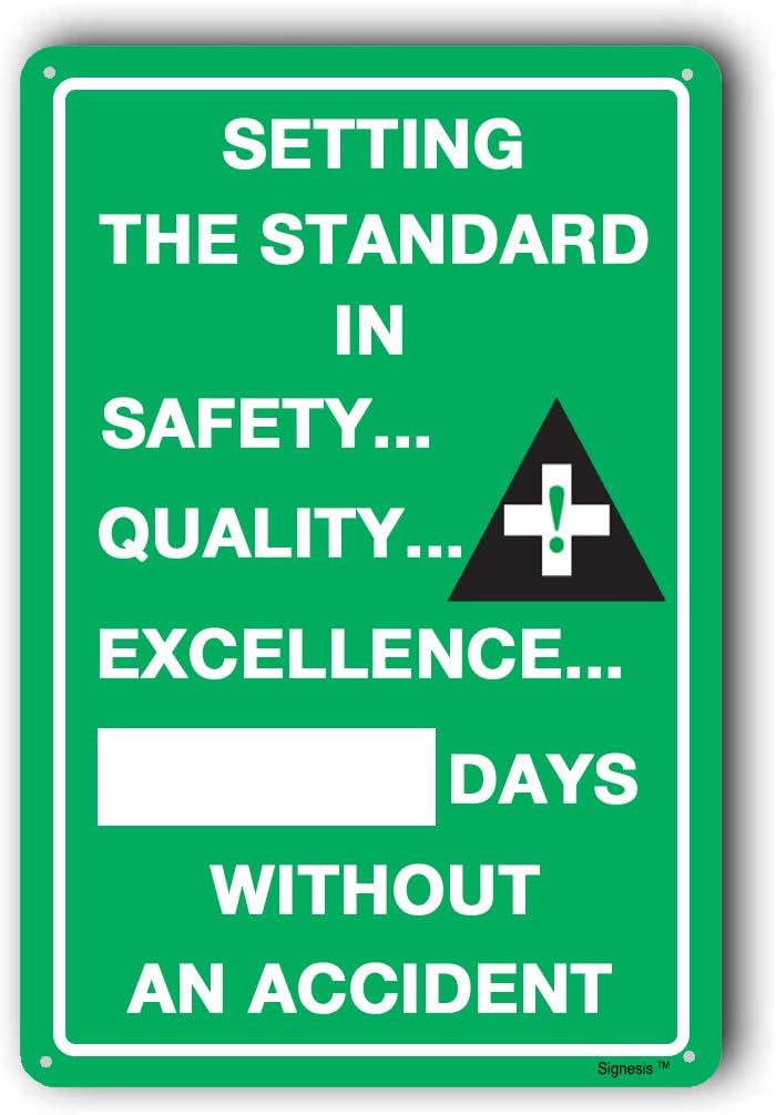 Safety Signs,Safety Signs,Days Without Accident Sign ""Setting The Standard In Safety Days Without An Accident"" Metal Aluminum Sign, Notice 8x12 Inch