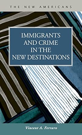 Immigrants and Crime in the New Destinations book cover