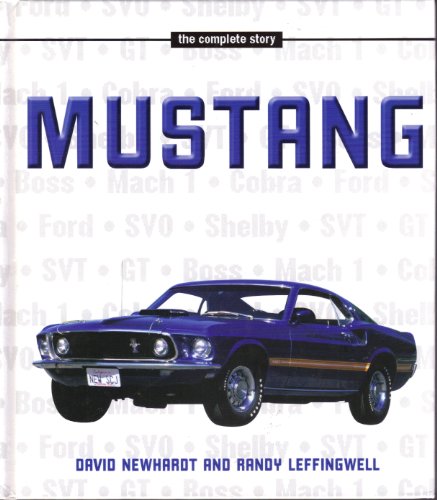 The Complete Story: MUSTANG 0760323712 Book Cover