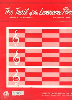 Paperback The Trail Of The Lonesome Pine [Sheet Music] Book