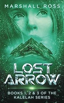 Lost Arrow: 3-Book Edition (The Kalelah Series)