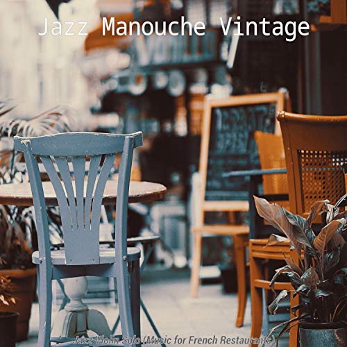 Jazz Violin Solo (Music for French Restaurants) von Jazz Manouche Vintage bei Amazon Music