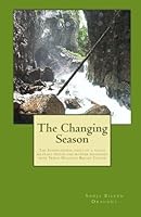 The Changing Season: The Inspirational fight of a young military spouse and mom diagnosed with Breast Cancer 1442180307 Book Cover