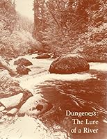 DUNGENESS: The Lure of a River B000GG1PXY Book Cover