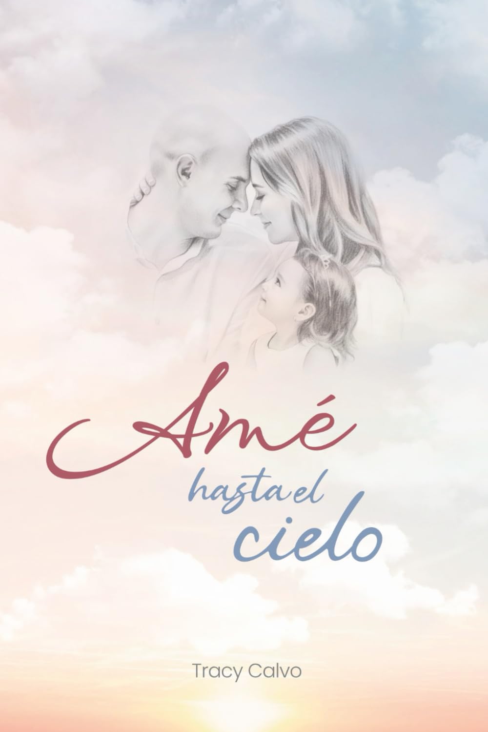 Amé hasta el cielo (Spanish Edition)      Paperback – March 3, 2026