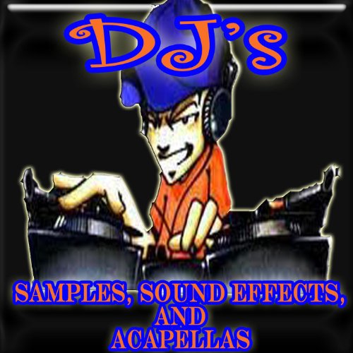 Play DJ's Samples, Sound Effects, and Acapellas by Party Mix DJ's on