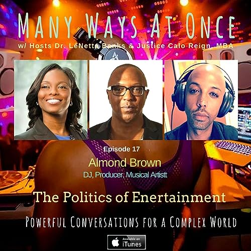 The Politics of Entertainment w/ Almond Brown