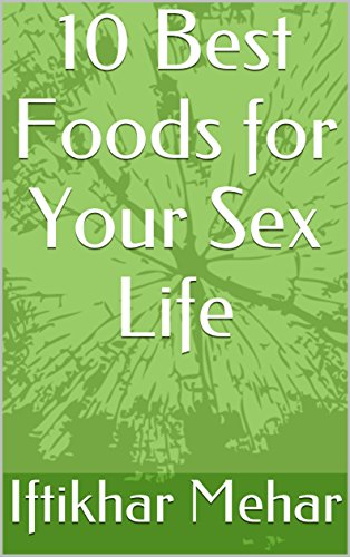 10 Best Foods for Your Sex Life