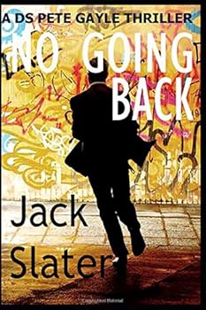 No Going Back : DS Peter Gayle Thriller Series Book 4 - Book #4 of the DS Peter Gayle