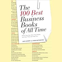 The 100 Best Business Books of All Time Audiolibro Por Jack Covert, Todd Sattersten arte de portada