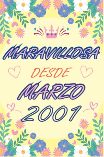 CUADERNO, MARAVILLOSA DESDE MARZO 2001: Regalo de 22 cumpleaños para mujeres y hombres, ideas de 22 cumpleaños... un cumpleaños... divertido, cuaderno ... regalo de 22 cumpleaños para él/ella.