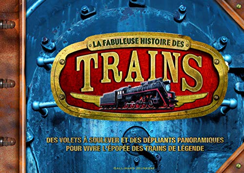 Télécharger La fabuleuse histoire des trains - De 8 à 12 ans Francais PDF