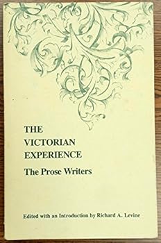 Paperback The Victorian Experience: The Prose Writers Book