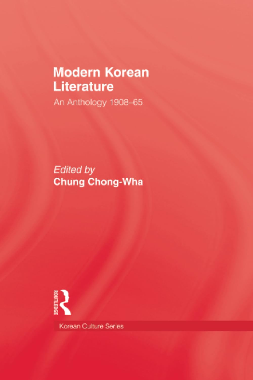 Modern Korean Literature: An Anthology 1908–65