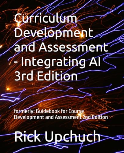 Curriculum Development and Assessment - Integrating AI 3rd Editio...