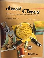 Just clues: Experiences in reading comprehension : grades 2-4 0884882721 Book Cover