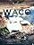 Waco: The Rules of Engagement