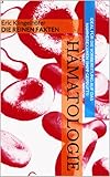  DIE REINEN FAKTEN - HÄMATOLOGIE: Ideal zur Vorbereitung auf das Hammerexamen (IMPP geprüft!)