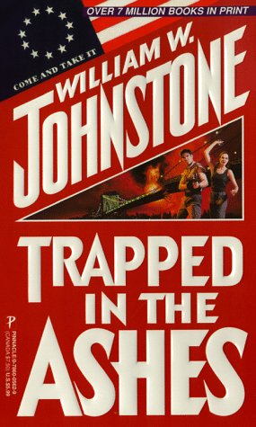 Buy Trapped In The Ashes: In the Ashes of Nuclear Devastation, a Small Army of Super-Warriors Keeps the B old Dream of Freedom Alive! — BookShops.in