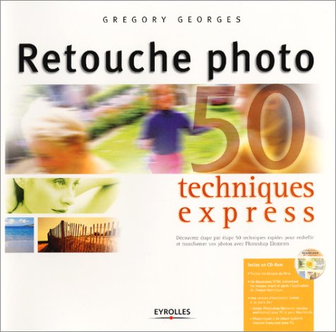 livre Retouche photo : Techniques express