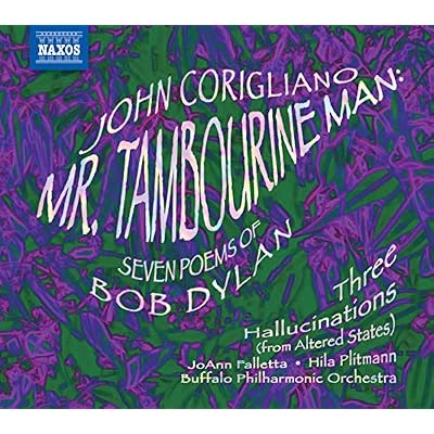 John Corigliano Mr Tambourine Man Seven Poems of Bob Dylan