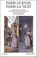 Paris Le Jour, Paris La Nuit (Bouquins) 2221056736 Book Cover
