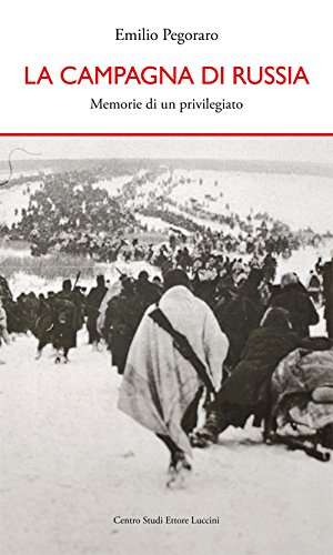 La campagna di Russia. Memorie di un