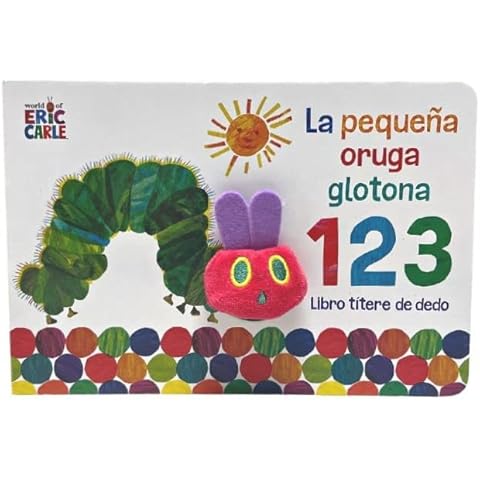 La pequeña oruga glotona 1 2 3. Libro títere de dedo (Pequeñas manitas) Cover