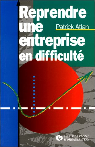 Reprendre une entreprise en difficulté