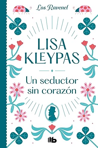 Un seductor sin corazón (Los Ravenel 1) (Ficción)