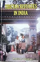 Tibetan Refugees in India 8174790624 Book Cover