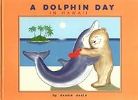 A Dolphin Day in Hawaii 0965397181 Book Cover