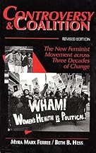 Controversy and Coalition: The New Feminist Movement Across Three Decades of Change