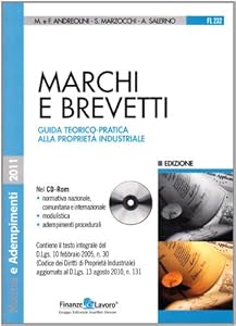 Vedi scheda su Amazon Marchi e brevetti. Guida teorico-pratica alla proprietà industriale. Con CD-ROM