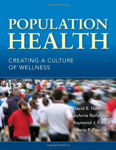 Population Health: Creating a Culture of Wellness: .