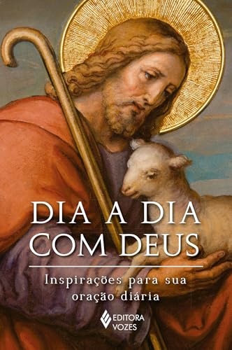 Dia a dia com Deus: Inspirações para sua oração diária