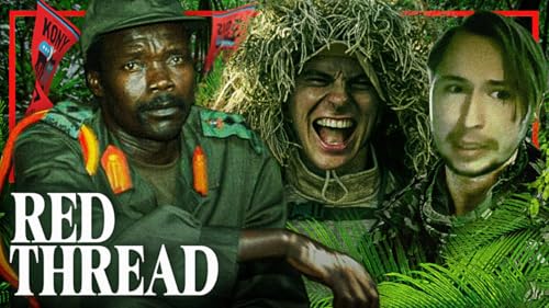 Africa's Most Evil Warlord (Kony 2012) | Red Thread