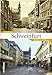 Produktbild Schweinfurt, Gestern und Heute in 55 Bildpaaren, die historische und aktuelle Fotografien einander gegenüberstellen und den Wandel der Hafenstadt am Main zeigen. (Sutton Zeitsprünge)