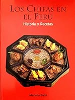 LOS CHIFAS EN EL PERU Historia y Recetas B000NQ7ZG8 Book Cover