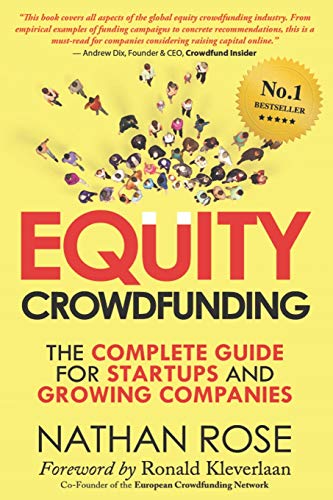Equity Crowdfunding: The Complete Guide For Startups And Growing Companies (Alternative Finance Series)