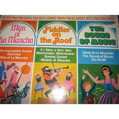 Peter Pan Presents Best Songs from Man of La Mancha, Sound of Music, and Fiddler on the Roof, with Record-Top Decoration, Toy to Jacket Back!