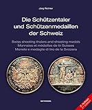  Die Schützentaler und Schützenmedaillen der Schweiz