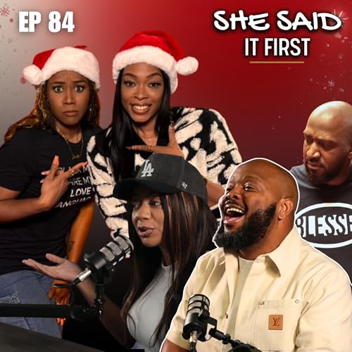 Merry Christmas from She Said It First | Episode 84