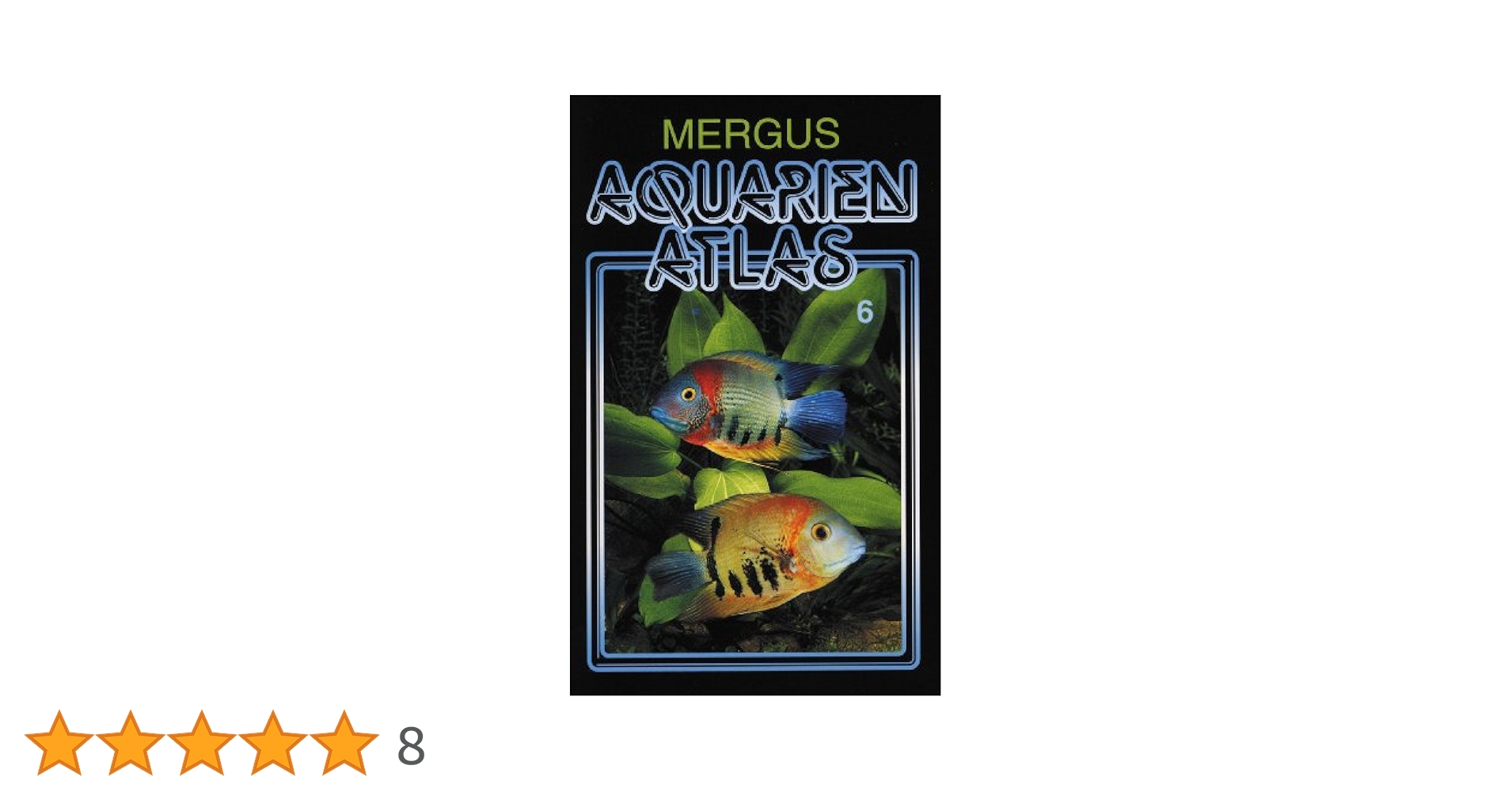 Aquarienatlas - Deutsche Ausgabe. Das umfassende Kompaktwerk