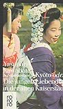 Kyoto oder Die jungen Liebenden in der alten Kaiserstadt.