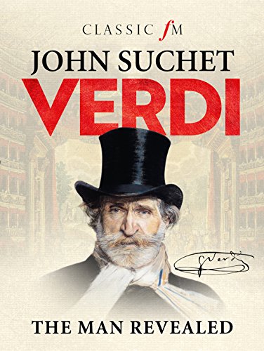Télécharger Verdi: The Man Revealed (English Edition) livre En ligne