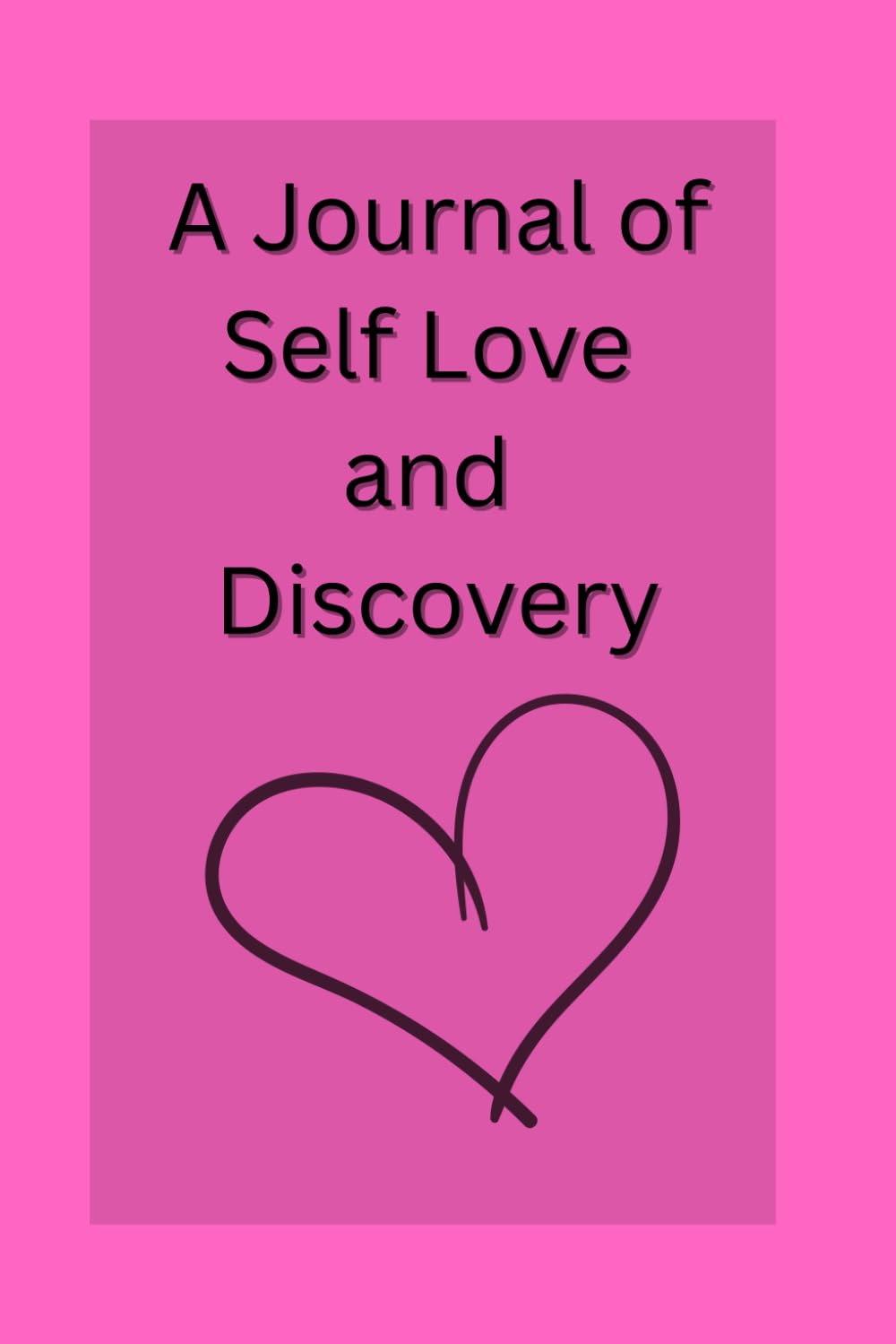 A Journal of self love and discovery: with coloring and prompted journaling pages
