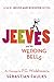 Jeeves and the Wedding Bells: An Homage to P.G. Wodehouse