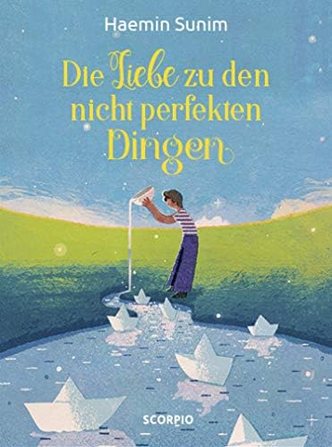 Die Liebe zu den nicht perfekten Dingen (German Edition) Kindle Edition