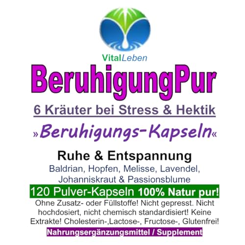 BERUHIGUNG, ENTPANNUNG 120 Kapseln PFLANZLICHES Beruhigungsmittel mit Baldrian Hopfen Melisse Lavendel Johanniskraut Passionsblume. Natürliche BERUHIGUNGSKAPSELN. OHNE ZUSATZSTOFFE. 26720-120